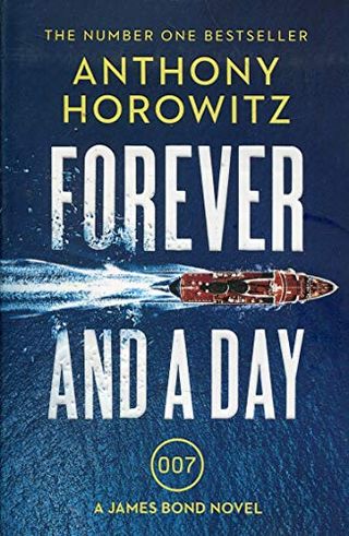 Forever and a Day by Anthony Horowitz